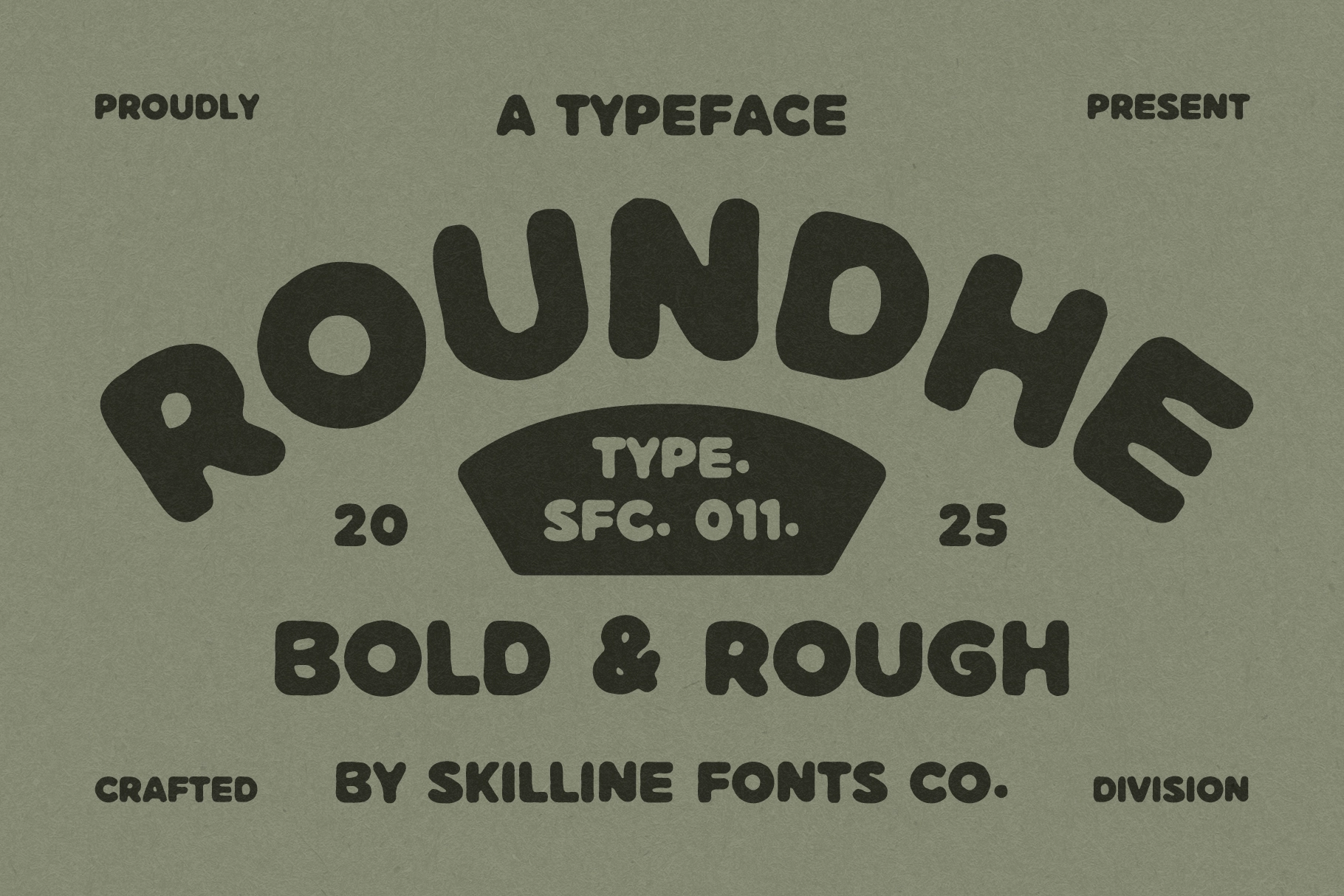Roundhe - Bold Rough Display Font