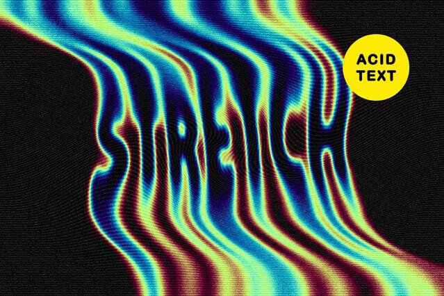 Acid Stretch Text Effect