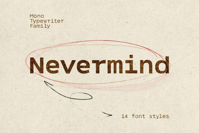 Nevermind Mono Typewriter Family