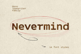 Nevermind Mono Typewriter Family