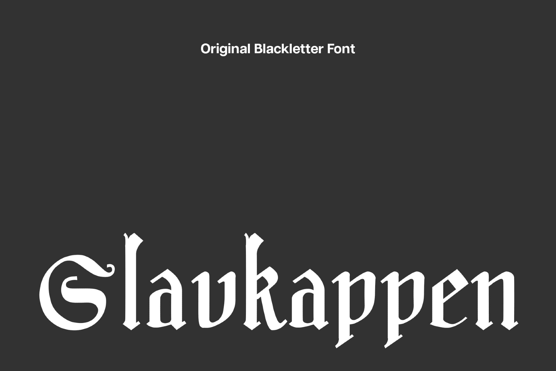 Slavkappen — Old English Font