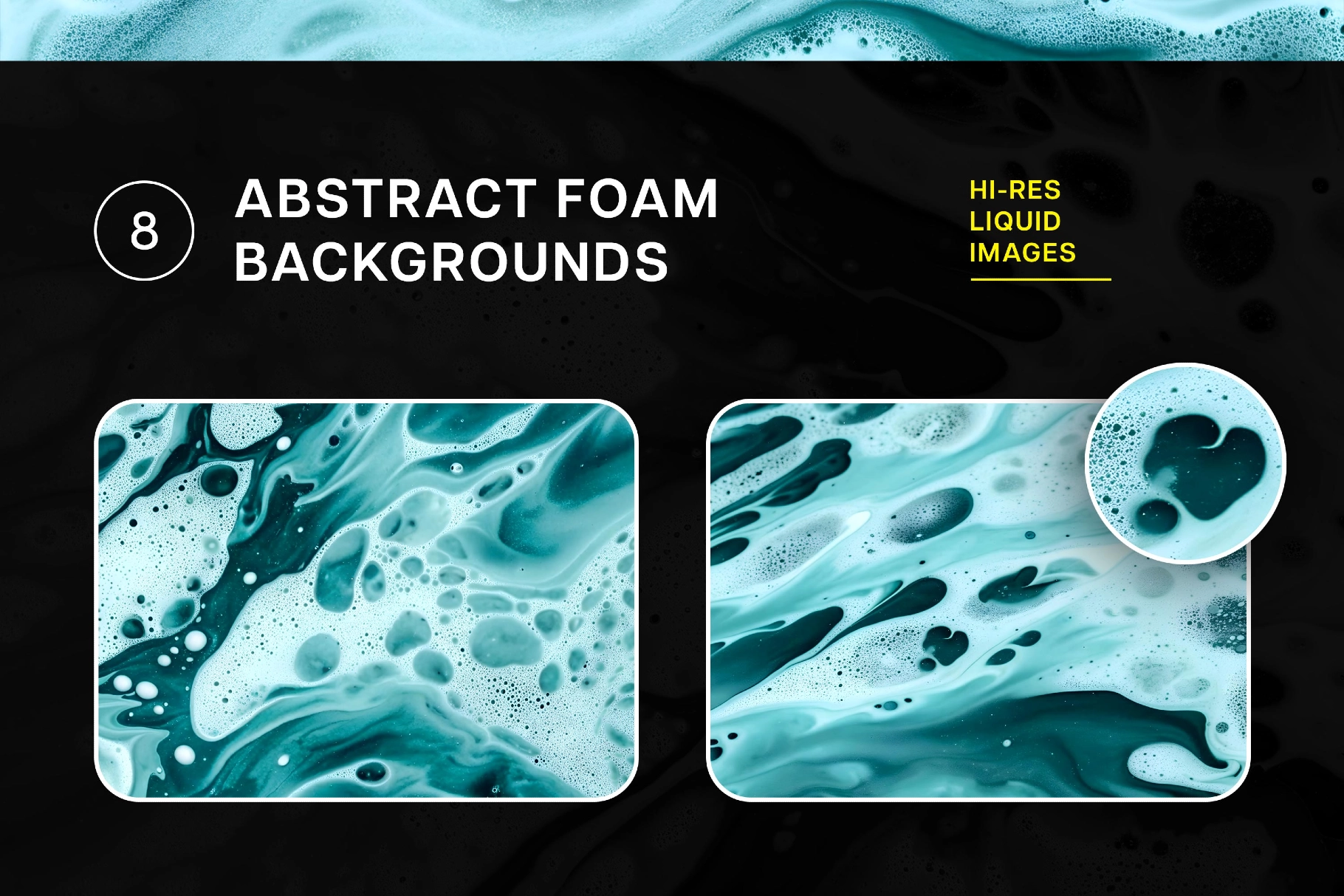 Abstract Foam Backgrounds