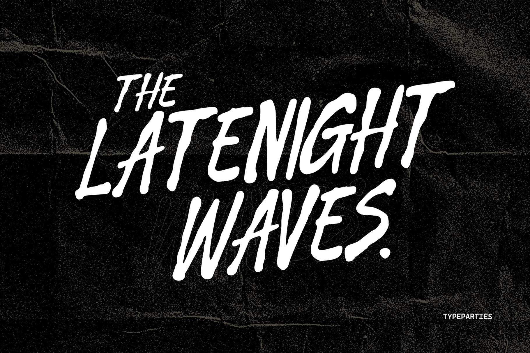 Latenight Waves - Grunge Brush Font