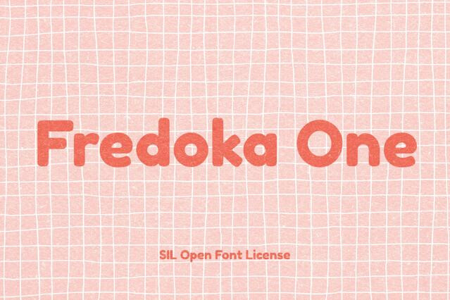 Fredoka One - Chunky Sans