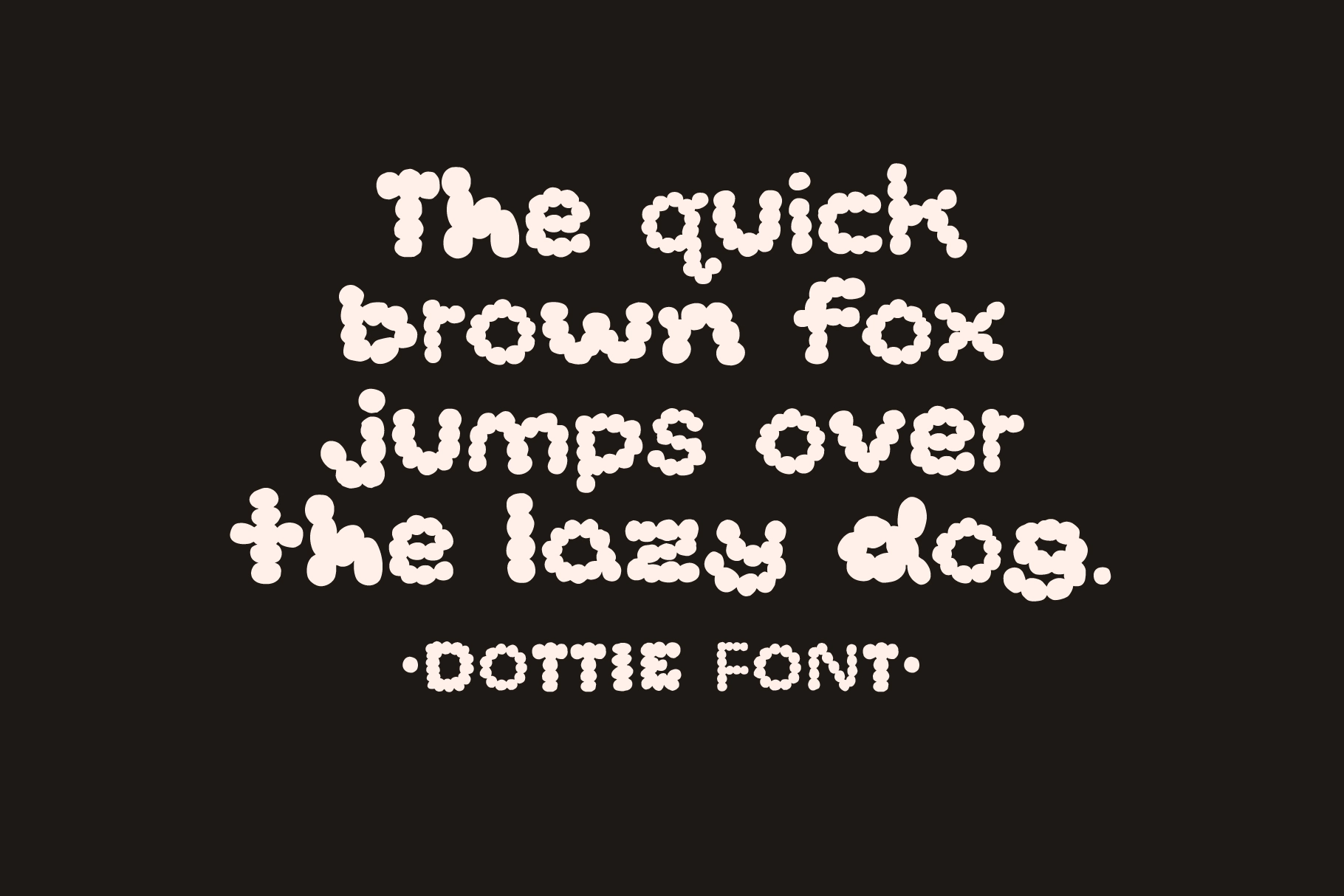 Dottie - Hand-Lettered Dot Font
