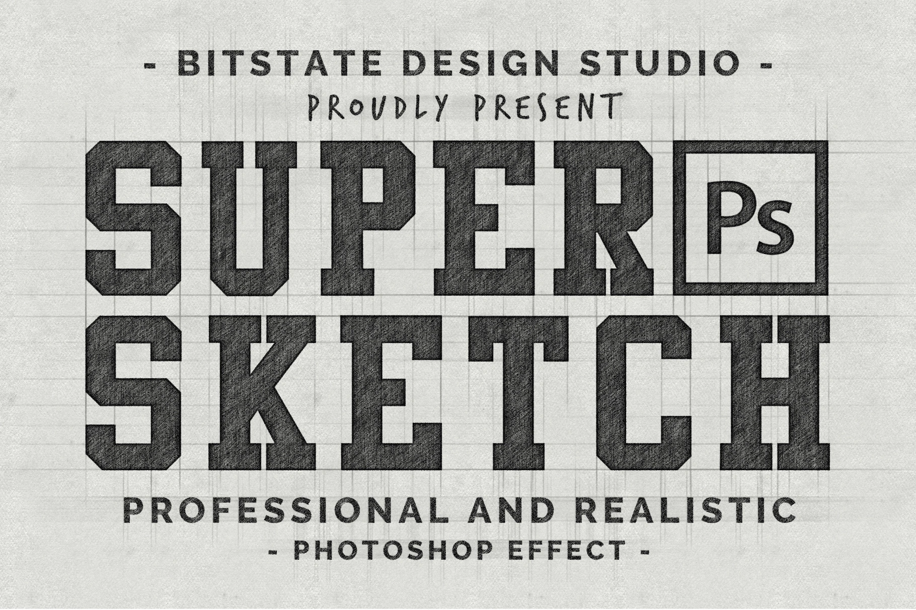 Super Sketch - Pencil Sketch Photoshop Effect