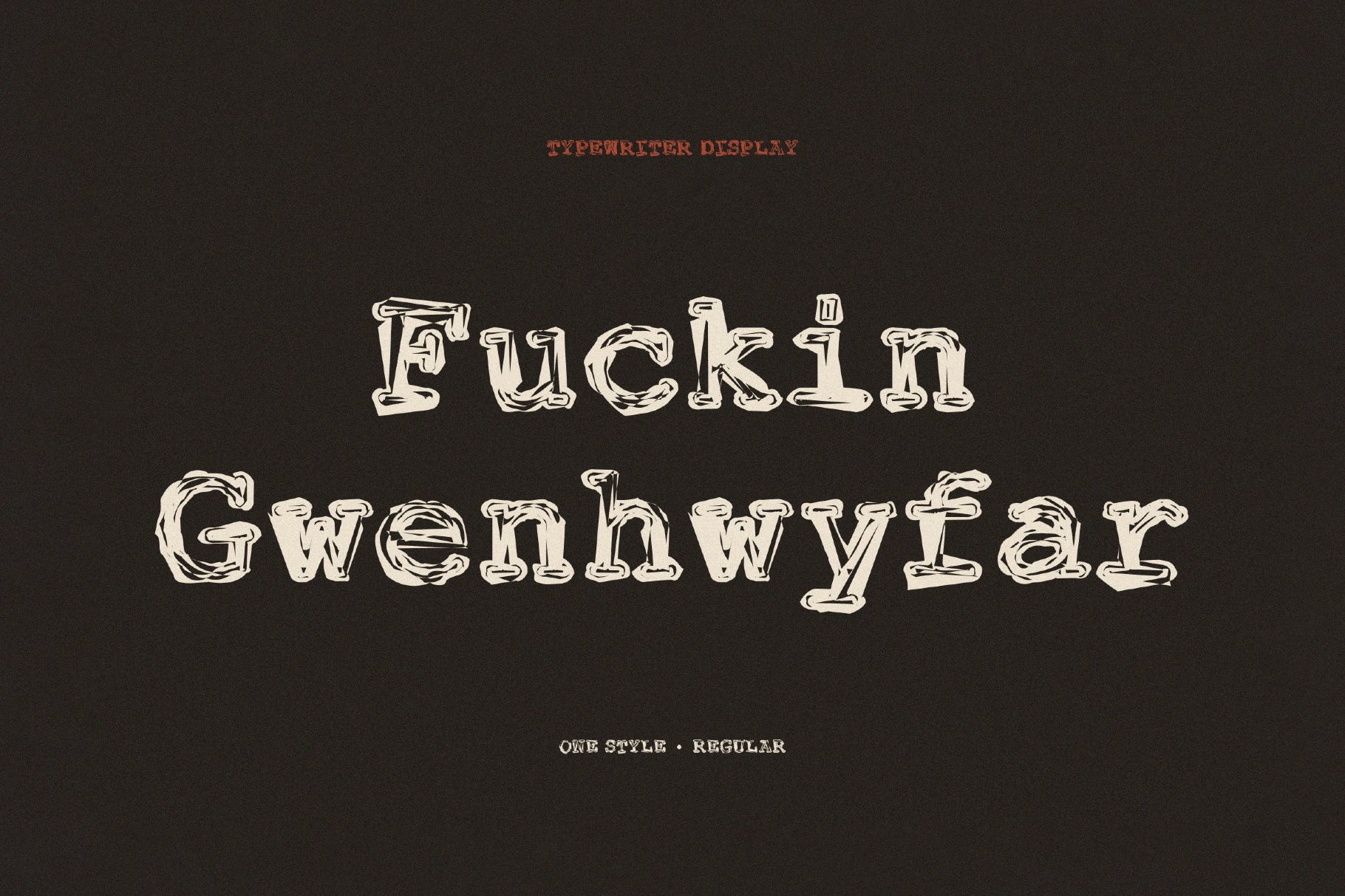 Fuckin Gwenhwyfar - Grunge Typewriter Font