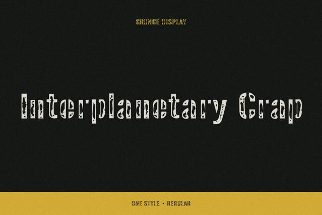 Interplanetary Crap - Grunge Military Font
