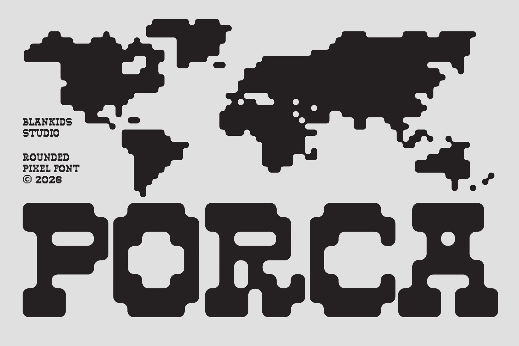 Porca - Rounded Pixel Display Font