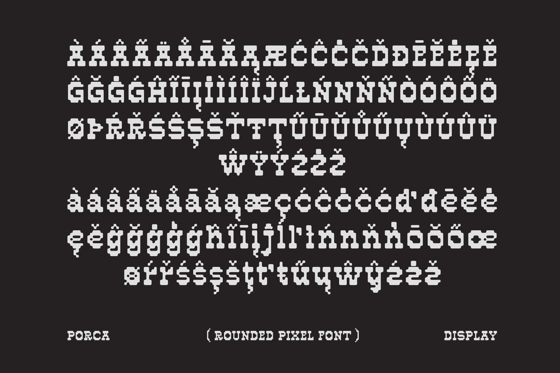 Porca - Rounded Pixel Display Font
