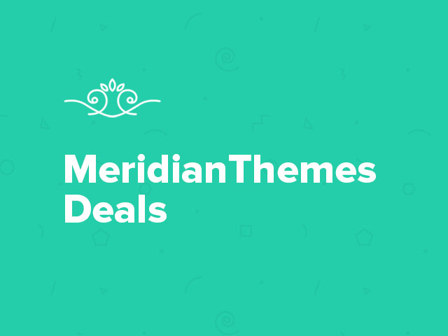 Don’t Miss Out On These Deals From MeridianThemes