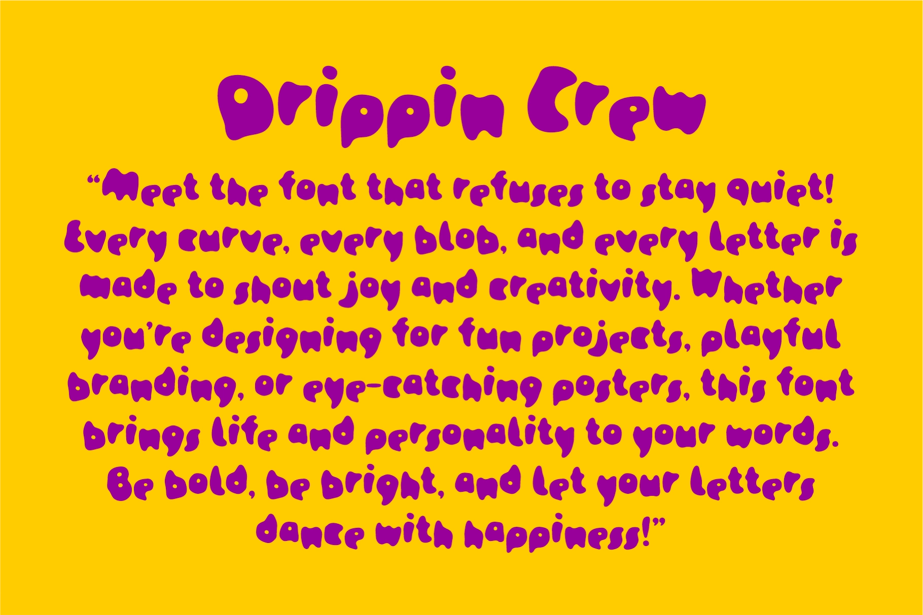 Drippin Crew - Dripping Display Font