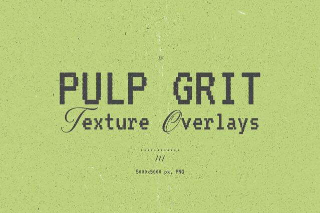 Pulp Grit Texture Overlays