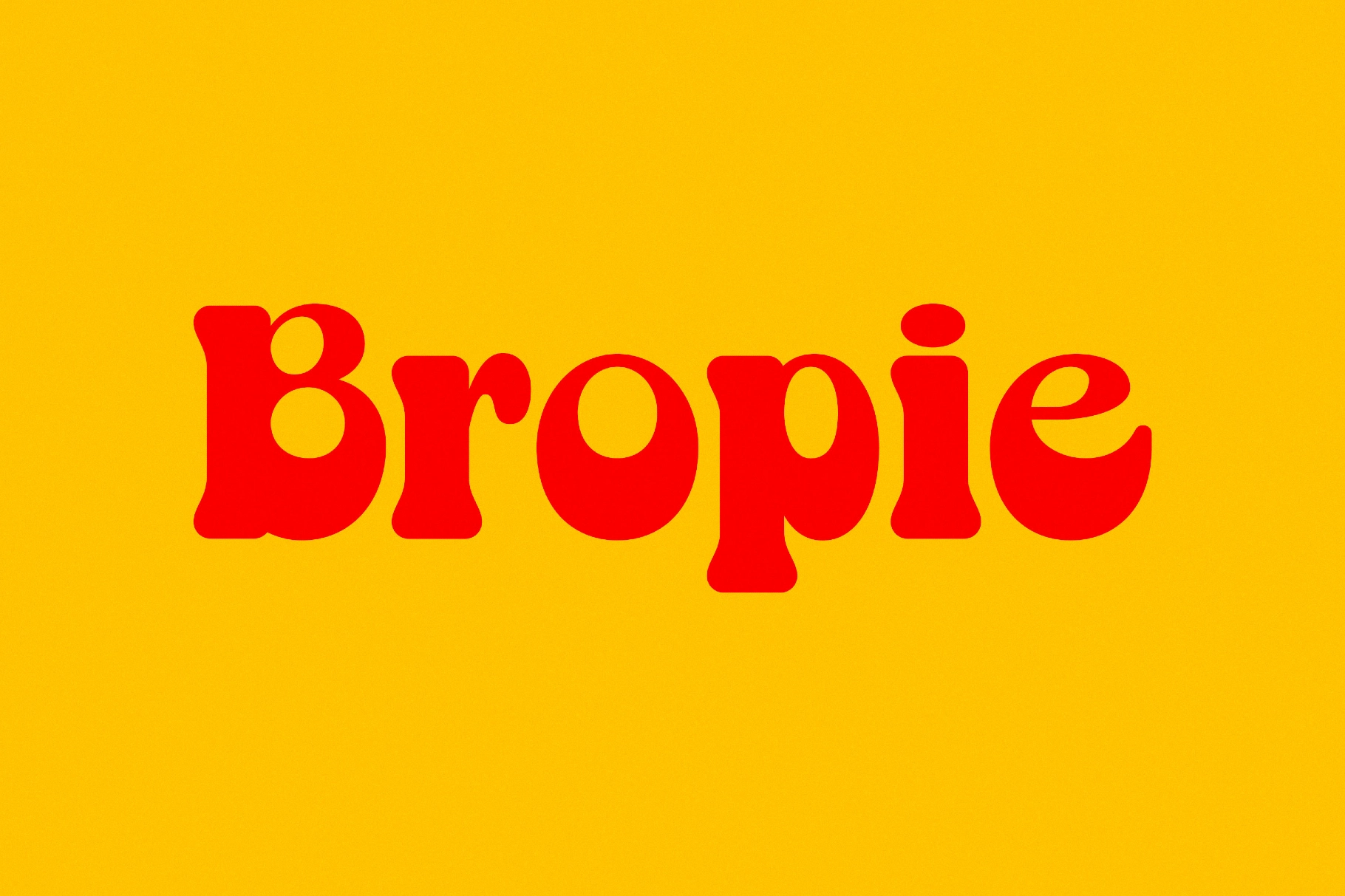 Bropie - Bold Groovy Display Font