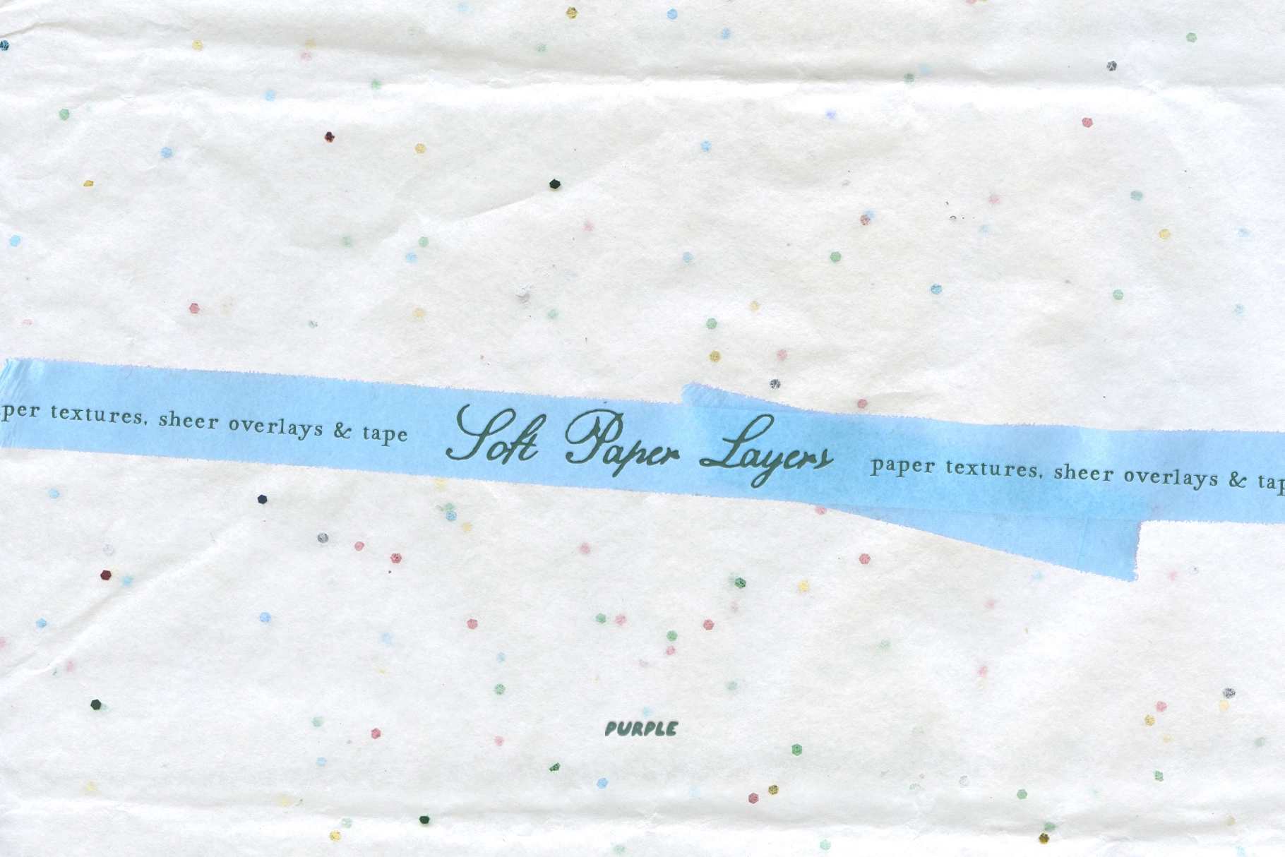 Soft Paper Layers: Textures & Tape