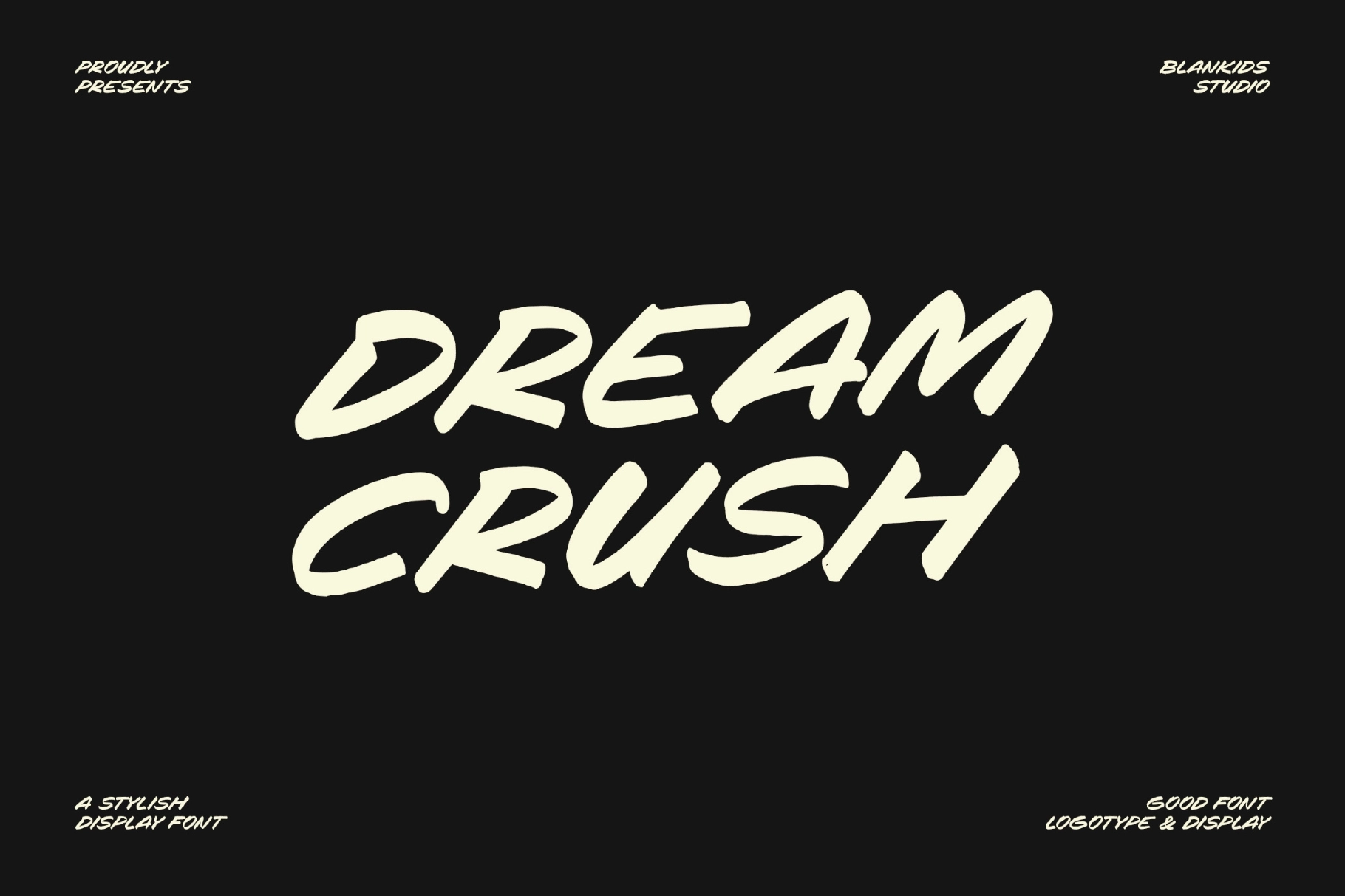 Dream Crush – Bold Urban Brush Display Font