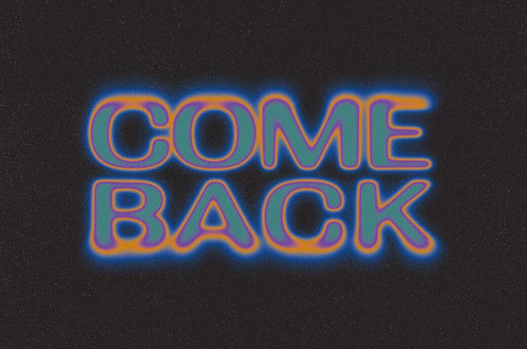 Come Back Text Effect