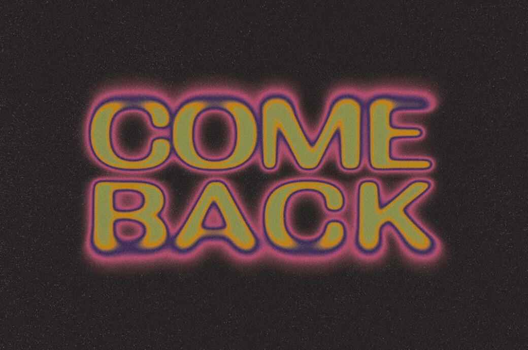 Come Back Text Effect