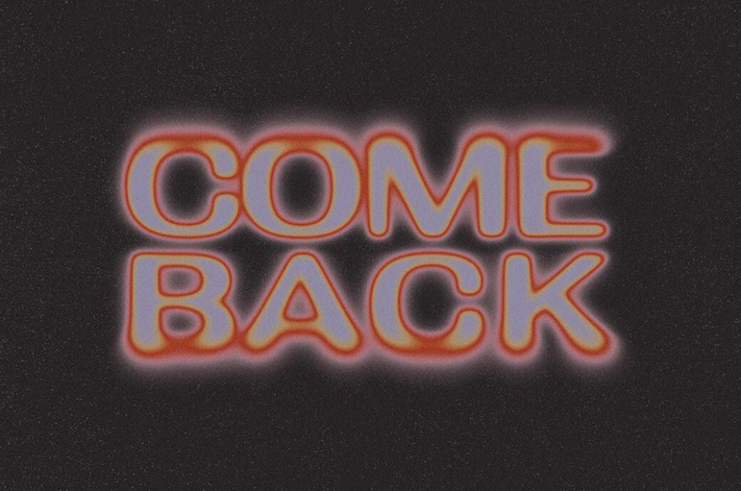Come Back Text Effect