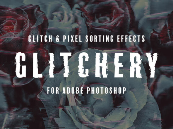 Glitchery Photoshop Effects