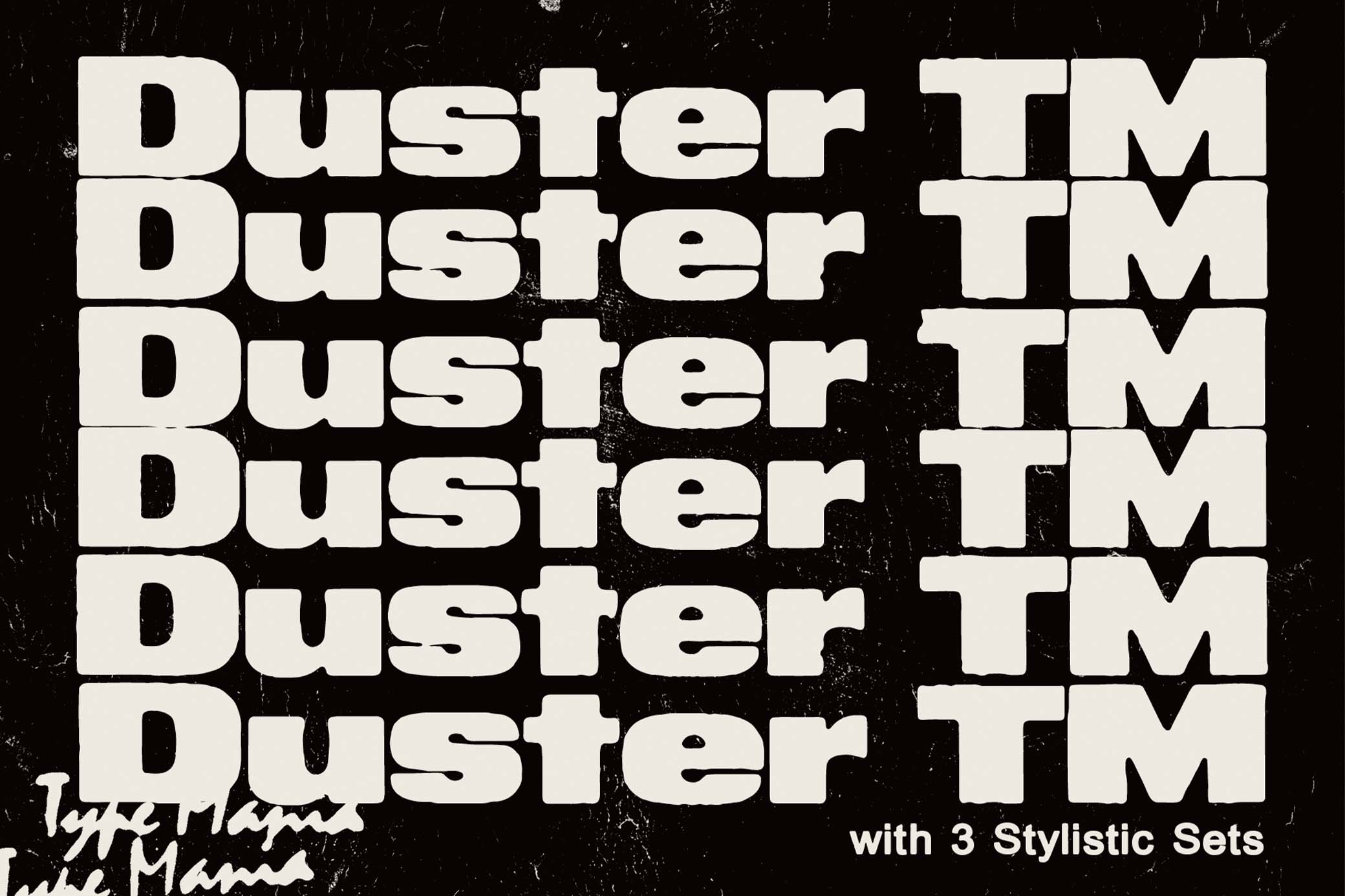 Duster TM | Heavy Distressed Type