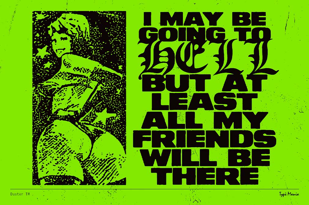 Duster TM | Heavy Distressed Type