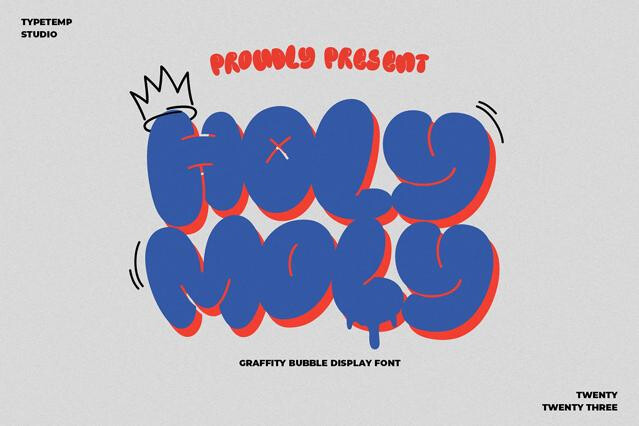 Holymoly Bubble Graffiti Display Font