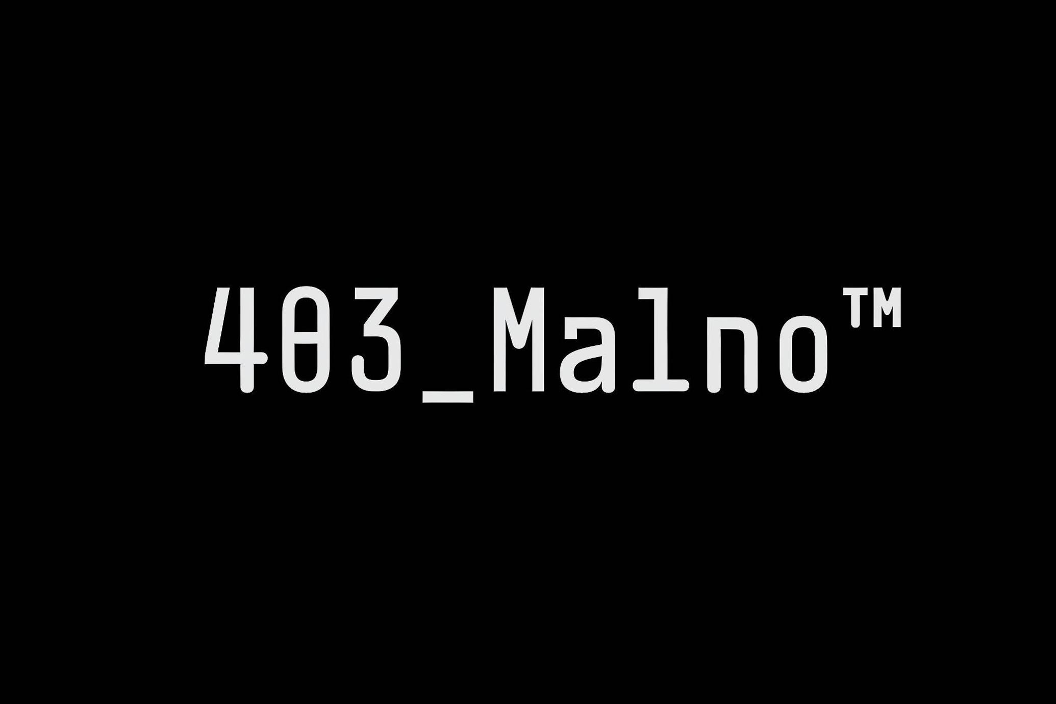 403 Malno Mono — Sans Serif Font