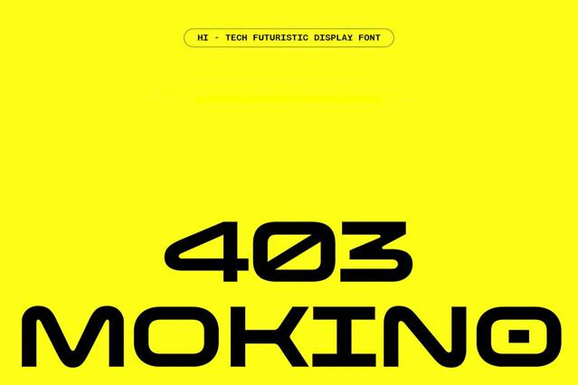 403 Mokino — Hi-Tech Futuristic Display Font