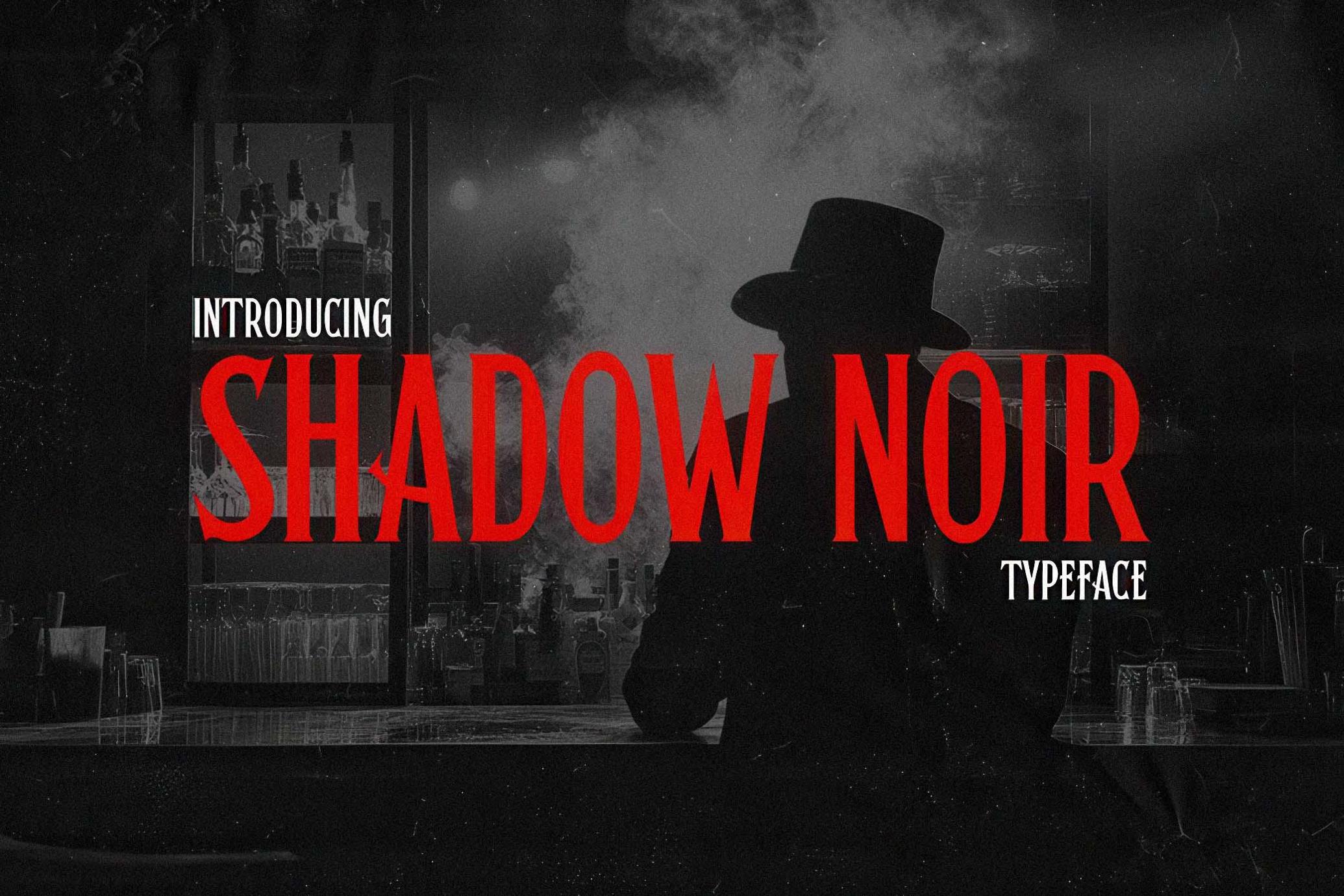 Shadow Noir Typeface