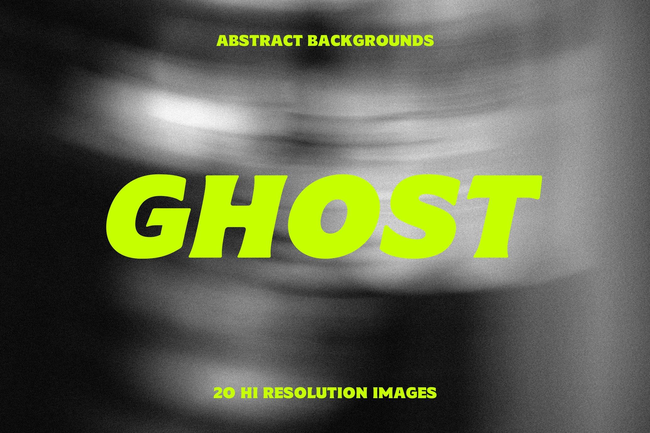 Ghost Abstract Backgrounds