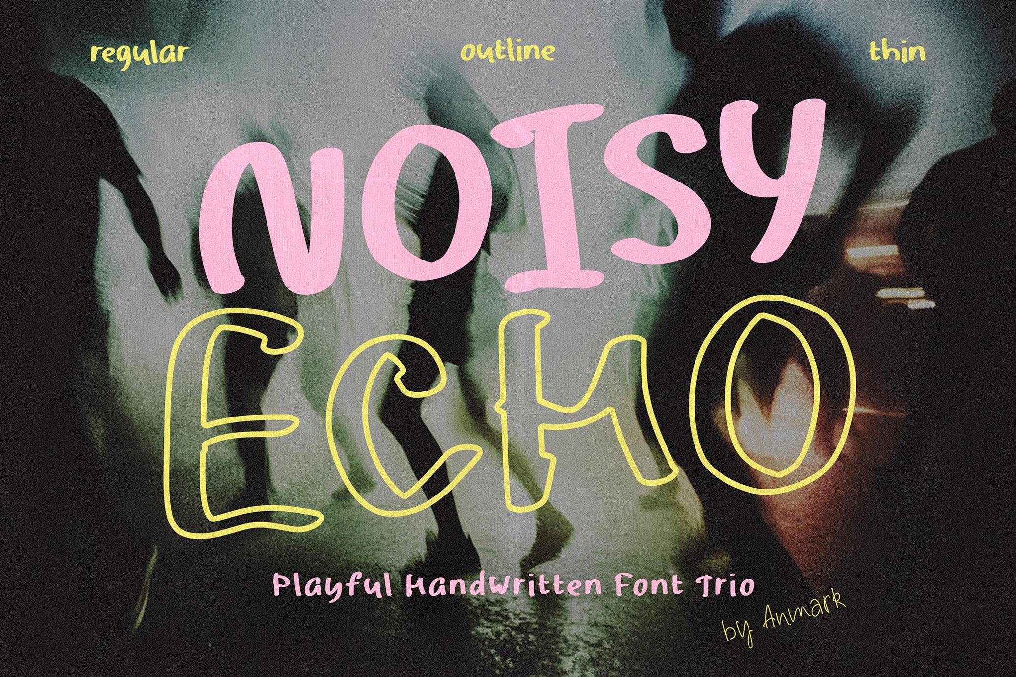 Noisy Echo — Handwritten Font Trio